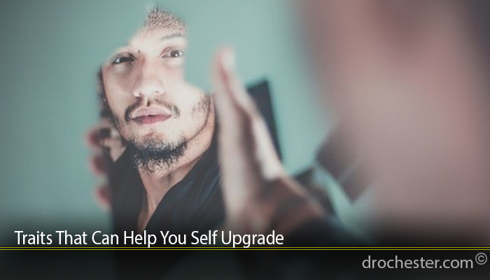 Traits That Can Help You Self Upgrade